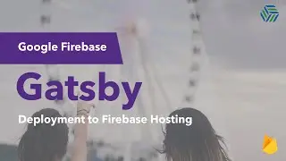 Deploying a Gatsby JS website to Google Firebase Hosting