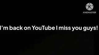 I’m back on youtube