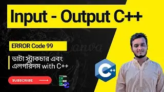 Input Output & Sizeof( )-Data Structure and Algorithm C++ Bangla tutorial-#errorcode_99