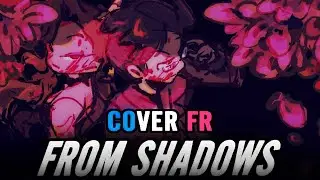 [Sainte & Vulkain] From Shadows - RWBY (cover FR)