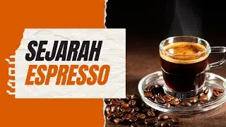 SEJARAH ESPRESSO