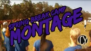 #SpringBreakCamp [Montage]