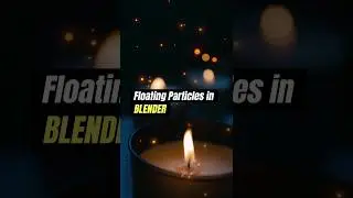 Create Magical Floating Particles in Blender! 