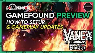 VANEA: Guardians of the Eldertree | GameFound Preview | How To Setup & New Gameplay Updates