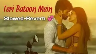 Teri Batoon Mei Uljha Jiya 💞💫 {Slowed+Reverb}  | mind relaxing 💖 #viral #music