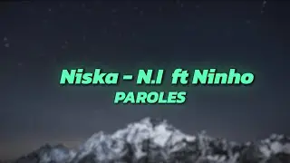 Niska - N.I  ft.Ninho [Lyrics]