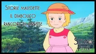 Storie maledette -11 -: Il diabolico rancore di Annette