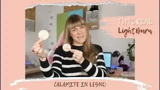 TUTORIAL #81: calamite in legno con LASER Creality Falcon2 | Usiamo insieme LightBurn