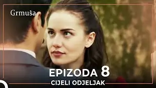 Grmuša Epizoda 8