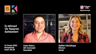 İç Mimari Ve Tasarım Sohbetleri / Cem Kolcu - Mimar Saffet Gözlükaya / Instagram Canlı Yayın