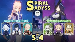 Kokomi Mono Hydro & Clorinde Aggravate | Spiral Abyss 5.4 | Genshin Impact