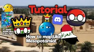 [10K SUB SPECIAL!] - How To Map Like Mesopotamia! (Tutorial)