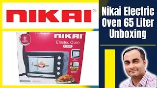 Nikai Electric Oven 65 Liter Unboxing | Setup | Review | TECHNICAL SAJID
