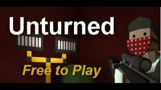 Unturned - First Impressions