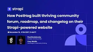 How PostHog Built Thriving Community Forum Roadmap And Changelog on Their Strapi Powered Website