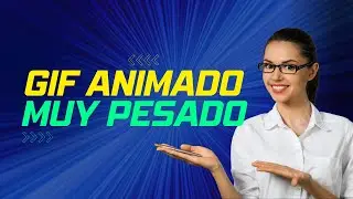 🙋CÓMO REDUCIR EL PESO DE UN GIF ANIMADO