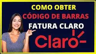 Como Obter Código de Barras Fatura Claro