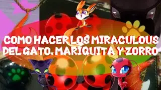 Como hacer los miraculous de la mariquita, el gato y el zorro 🦊🐞🐈