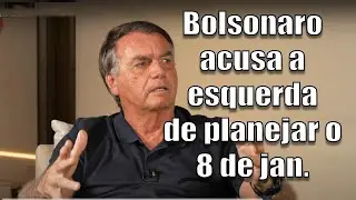 Bolsonaro acusa esquerda do golpe do 8/01 e Brasil vai de encontro ao absurdo