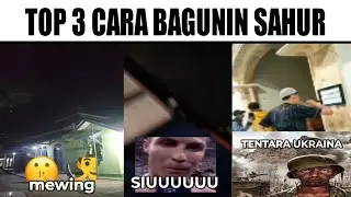 Top 3 Cara Bangunin Sahur