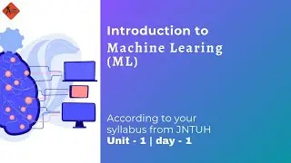 Introduction to Machine Learning | Well Posed Learning Problems | ML | Unit 1 | Day 1