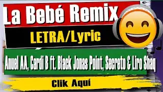 🔊🎵 Anuel AA, Cardi B - La Bebe Remix ft. Black Jonas Point, Secreto & Liro Shaq 🔊🎵