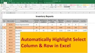 Automatically Highlight Select Column & Row in Excel