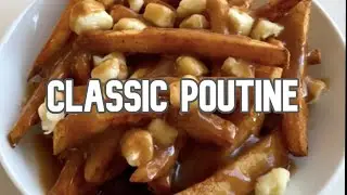 Classic POUTINE | a Canadian Favorite 