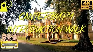 Canterbury Introduction Walk [Travel Guide] 2020