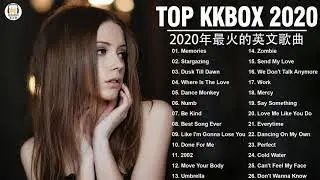 2020年度流行歌排行榜 - best english songs 2020 - 英文歌曲排行榜2020 ( 西洋排行榜 2020 ) KKBOX西洋人氣排行榜 2020