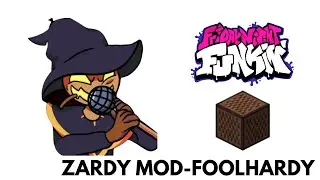FNF | Friday Night Funkin' Zardy Mod - Foolhardy [Minecraft Note Block Cover]