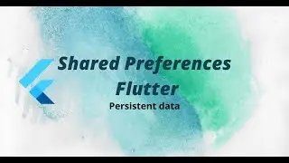 Flutter Shared Preferences In 20 Minutes advanced topic | Data Persistence بلعربي