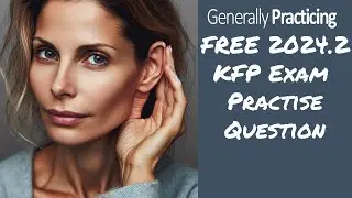 FREE RACGP KFP Exam Practice Question - 2024.2 KFP LS3Q3