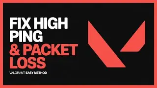 Fix Network Problem High Ping & Packet Loss in Valorant | Easy Method!