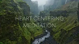 HEART CENTERING MEDITATION