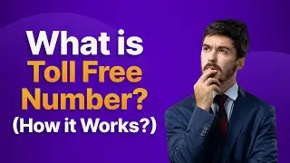 What's a Toll-Free Number and Why Businesses Use It