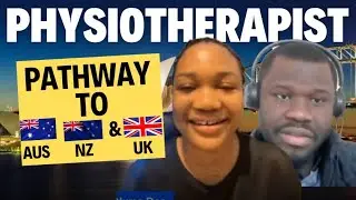 HOW TO BECOME A PHYSIOTHERAPIST IN AUSTRALIA, UK AND NEWZEALAND