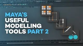 5 Useful Maya Modelling Tools to Know About - Part 2