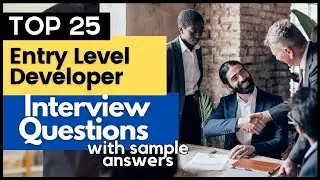Entry Level Developer Interview Questions and Answers for 2025