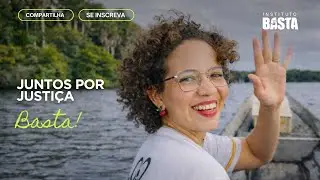 Juntos por justiça: o Instituto Basta no Marajó!