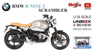 BMW R nineT Scrambler 1:18 scale Die-cast motorcycle by Maisto Unbox & Review by Dnation