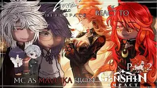 Love And DeepSpace React To Mc as Mavuika from Genshin Impact #2 | Love and DeepSpace Part 14 |