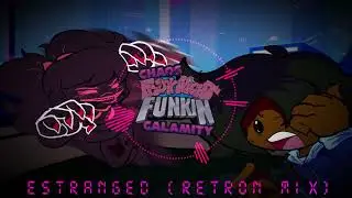 Friday night funkin' chaos calamity. Estranged (Retron mix)