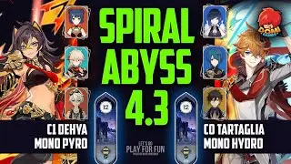 🔥[Genshin Impact]🔥 4.3 Spiral Abyss, C1 Dehya Mono Pyro & C0 Tartaglia Mono Hydro (Floor 12, 9⭐)