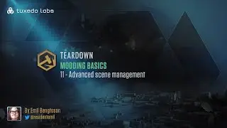 MODDING BASICS: 11 - Advanced scene management