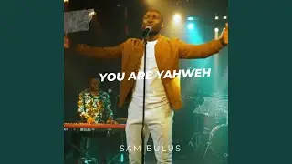 You Are Yahweh