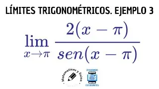 CALCULAR EL LÍMITE TRIGONOMÉTRICO POR SUSTITUCIÓN