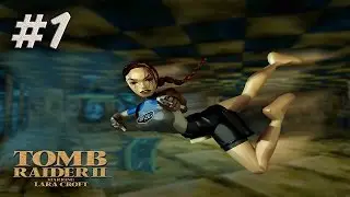 Прохождение Tomb Raider II [#1] (Стрим 07.08.16)