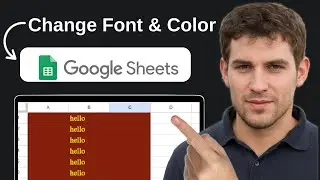 How to Change Fonts, Colors, and Styles In Google Sheets (Full 2026 Guide)