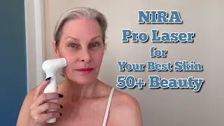 NIRA Pro Laser for Your Best Skin / 50+ Beauty